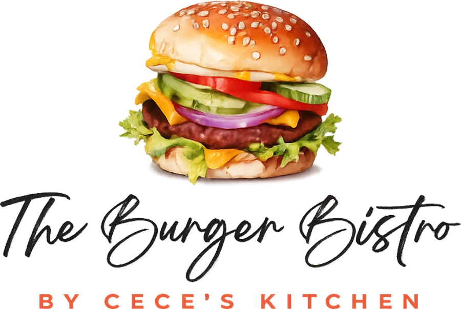 The Burger Bistro — by Cece's Kitchen